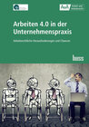 Buchcover Arbeiten 4.0 in der Unternehmenspraxis