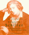 Buchcover Friedrich Schiller. Ich kann nicht Fürstendiener sein