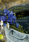 Buchcover Löwenmaul und Irisschwert