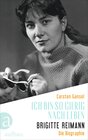 Buchcover Ich bin so gierig nach Leben – Brigitte Reimann