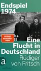 Buchcover Endspiel 1974 – Eine Flucht in Deutschland
