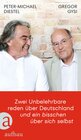 Buchcover Zwei Unbelehrbare reden über Deutschland und ein bisschen über sich selbst