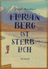 Buchcover Florian Berg ist sterblich