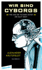 Buchcover Wir sind Cyborgs