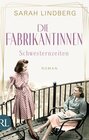 Buchcover Die Fabrikantinnen – Schwesternzeiten