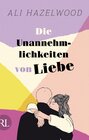 Buchcover Die Unannehmlichkeiten von Liebe – Die deutsche Ausgabe von „Loathe to Love You“