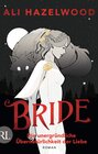 Buchcover Bride – Die unergründliche Übernatürlichkeit der Liebe