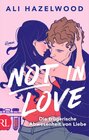 Buchcover Not in Love – Die trügerische Abwesenheit von Liebe