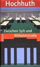 Buchcover Zwischen Sylt und Wilhelmstrasse