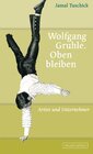 Buchcover Wolfgang Gruhle. Oben bleiben