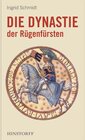 Buchcover Die Dynastie des Fürstentums Rügen