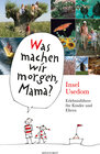 Buchcover Was machen wir morgen, Mama? Insel Usedom