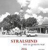 Buchcover Stralsund wie es gestern war 2016
