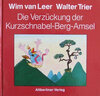 Buchcover Die Verzückung der Kurzschnabel-Berg-Amsel