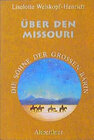 Buchcover Die Söhne der Grossen Bärin / Über den Missouri