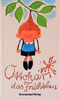Buchcover Ottokar, das Früchtchen