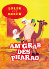 Buchcover Lolek und Bolek – Am Grab des Pharao