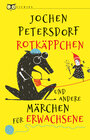 Buchcover Rotkäppchen und andere Märchen für Erwachsene