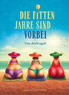 Buchcover Die fitten Jahre sind vorbei