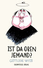 Buchcover Ist da oben Jemand?