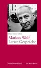 Buchcover Markus Wolf – Letzte Gespräche