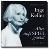 Buchcover Inge Keller - Alles aufs Spiel gesetzt
