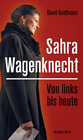 Buchcover Von links bis heute: Sahra Wagenknecht