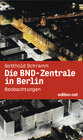 Buchcover Die BND-Zentrale in Berlin