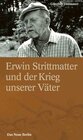 Buchcover Erwin Strittmatter und der Krieg unserer Väter