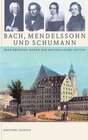 Buchcover Bach, Mendelssohn und Schumann