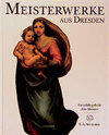 Buchcover Meisterwerke aus Dresden