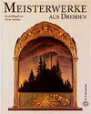 Buchcover Meisterwerke aus Dresden