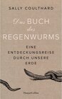 Buchcover Das Buch des Regenwurms - Eine Entdeckungsreise durch unsere Erde