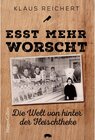 Buchcover Esst mehr Worscht - Die Welt von hinter der Fleischtheke