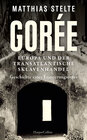 Buchcover Gorée - Europa und der transatlantische Sklavenhandel. Geschichte eines Erinnerungsortes