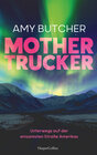 Buchcover Mothertrucker – Unterwegs auf der einsamsten Straße Amerikas
