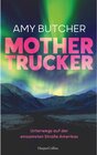 Buchcover Mothertrucker – Unterwegs auf der einsamsten Straße Amerikas