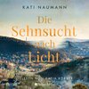 Buchcover Die Sehnsucht nach Licht (ungekürzt)