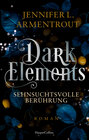 Buchcover Dark Elements 3 - Sehnsuchtsvolle Berührung