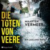 Buchcover Die Toten von Veere. Ein Zeeland-Krimi (ungekürzt)