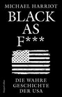 Buchcover Black As F***. Die wahre Geschichte der USA