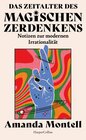 Buchcover Das Zeitalter des magischen Zerdenkens. Notizen zur modernen Irrationalität