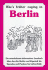 Buchcover Wie's früher zuging in Berlin