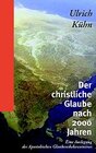 Buchcover Der christliche Glaube nach 2000 Jahren
