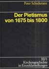 Buchcover Kirchengeschichte in Einzeldarstellungen / Neuzeit / Der Pietismus von 1675 bis 1800