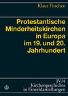 Buchcover Protestantische Minderheitskirchen in Europa im 19. und 20. Jahrhundert
