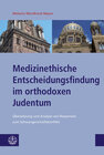 Buchcover Medizinethische Entscheidungsfindung im orthodoxen Judentum