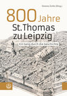 Buchcover 800 Jahre St. Thomas zu Leipzig