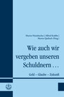 Buchcover Wie auch wir vergeben unseren Schuldnern ...