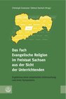 Buchcover Das Fach Evangelische Religion im Freistaat Sachsen aus der Sicht der Unterrichtenden
